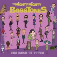 Purchase The Mighty Mighty BossToneS - The Magic Of Youth