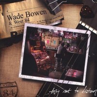 Purchase Wade Bowen - Try Not To Listen
