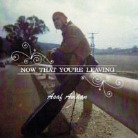 Purchase Asaf Avidan & The Mojos - Now That You're Leaving (EP)