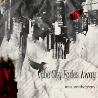 Purchase The Sky Fades Away - Into Smithereens