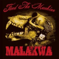 Purchase Malakwa - Feed The Machine