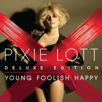 Purchase Pixie Lott - Young Foolish Happy (Deluxe Edition)