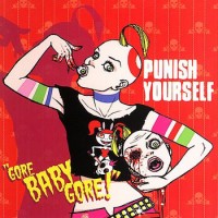 Purchase Punish Yourself - Gore Baby Gore!