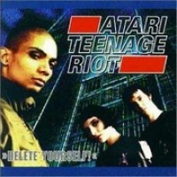 Purchase Atari Teenage Riot - Delete Yourself!