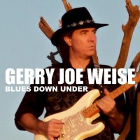 Purchase Gerry Joe Weise - Blues Down Under