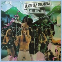 Purchase Black Oak Arkansas - Street Party (Reissue 1995)
