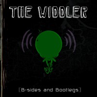 Purchase The Widdler - B-sides and Bootlegs