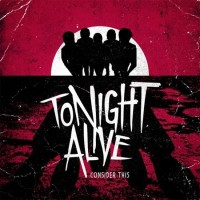 Purchase Tonight Alive - Consider This (EP)