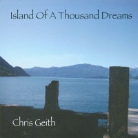 Purchase Chris Geith - Island Of A Thousand Dreams