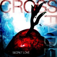 Purchase Crossfade (Sweden) - Secret Love