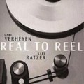 Buy Carl Verheyen & Karl Ratzer - Real To Reel Mp3 Download