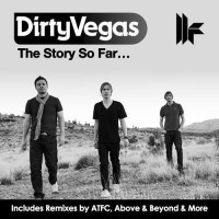 Purchase Dirty Vegas - The Story So Far