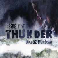 Purchase Dougie MacLean - Inside The Thunder