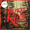 Buy Hillsong - Born Is The King: It's Christmas Mp3 Download
