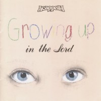 Purchase Acappella - Growing Up In The Lord