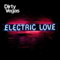 Buy Dirty Vegas - Electric Love (Special Edition) CD1 Mp3 Download
