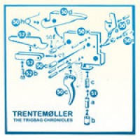 Purchase Trentemøller - The Trigbag Chronicles