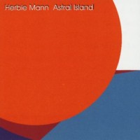 Purchase Herbie Mann - Astral Island
