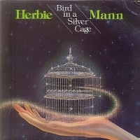 Purchase Herbie Mann - Bird In A Silver Cage