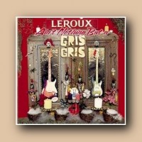 Purchase Le Roux - Ain't Nothing But A Gris Gris