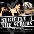 Buy Axe Murder Boyz - Strictly 4 The Scrubs: the Mixtape Mp3 Download