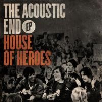 Purchase House Of Heroes - The Acoustic End (EP)