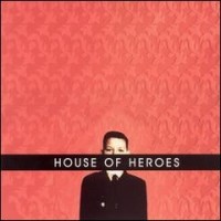 Purchase House Of Heroes - What You Want Is Now