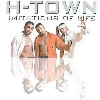 Purchase H-Town - Imatations Of Life