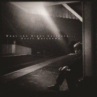 Purchase Scott Matthews - What The Night Delivers