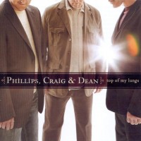 Purchase Phillips, Craig & Dean - Top Of My Lungs