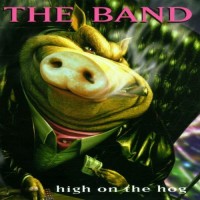 Purchase The Band - High On The Hog