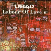 Purchase UB40 - Labour Of Love III