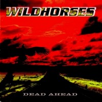 Purchase Wildhorses - Dead Ahead