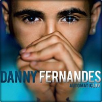 Purchase Danny Fernandes - Automaticluv