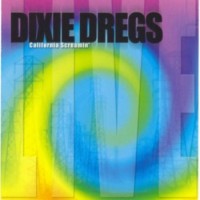 Purchase Dixie Dregs - California Screamin'