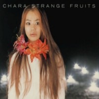 Purchase Chara - Strange Fruits