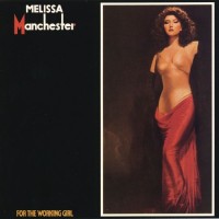Purchase Melissa Manchester - For The Working Girl (Vinyl)