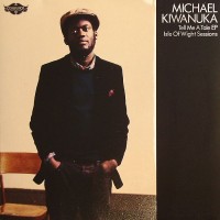 Purchase Michael Kiwanuka - Tell Me A Tale (EP)