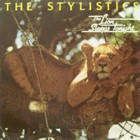 Purchase The Stylistics - The Lion Sleeps Tonight