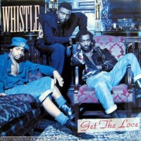 Purchase Whistle - Get The Love