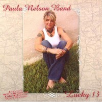 Purchase Paula Nelson Band - Lucky 13