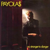 Purchase Payolas - No Stranger To Danger