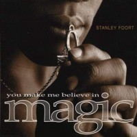 Purchase Stanley Foort - You Make Me Believe in Magic (CDM)