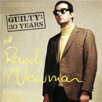 Purchase Randy Newman - Guilty: 30 Years of Randy Newman CD1