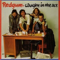 Purchase Redgum - Caught In The Act