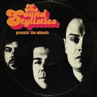 Purchase The Sound Stylistics - Greasin The Wheels