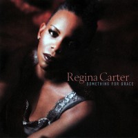 Purchase Regina Carter - Something For Grace
