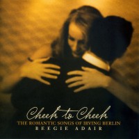 Purchase Beegie Adair - Cheek To Cheek: The Romantic Songs Of Irving Berlin
