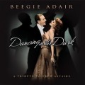 Buy Beegie Adair - Dancing In The Dark: A Tribute To Fred Astaire Mp3 Download