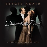 Purchase Beegie Adair - Dancing In The Dark: A Tribute To Fred Astaire